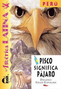 PISCO SIGNIFICA PAJARO | 9788484430988 | SOLER-ESPIAUBA, DOLO