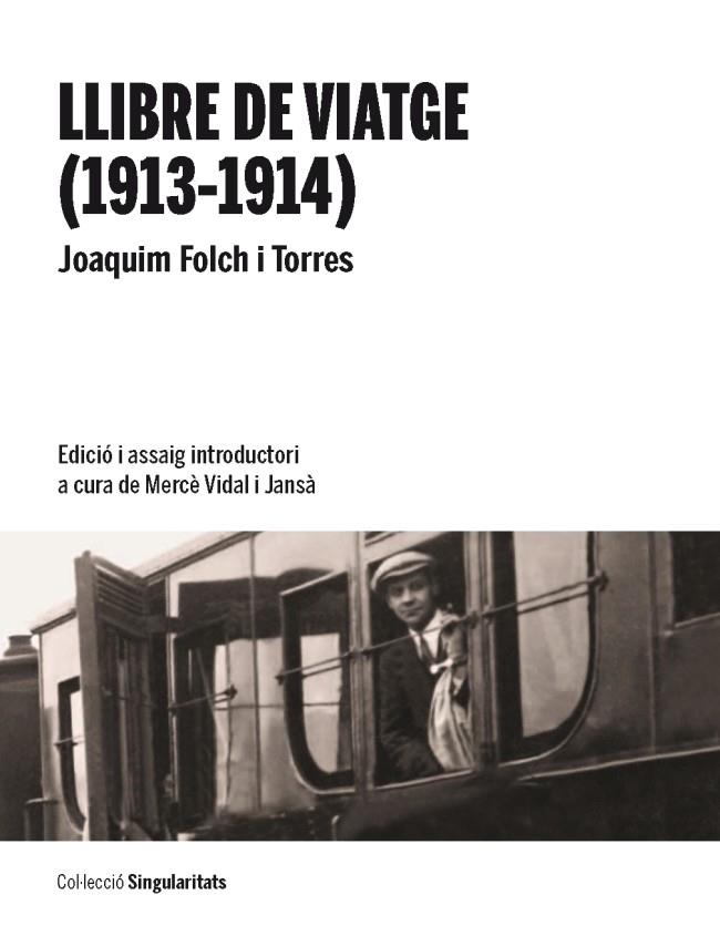 LLIBRE DE VIATGE (1913-1914) | 9788447537365 | FOLCH I TORRES