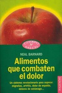 ALIMENTOS QUE COMBATEN EL DOLOR | 9788449306457 | BARNARD