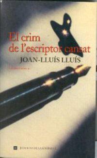 CRIM DE L'ESCRIPTOR CANSAT | 9788482642543 | JOAN-LLUIS