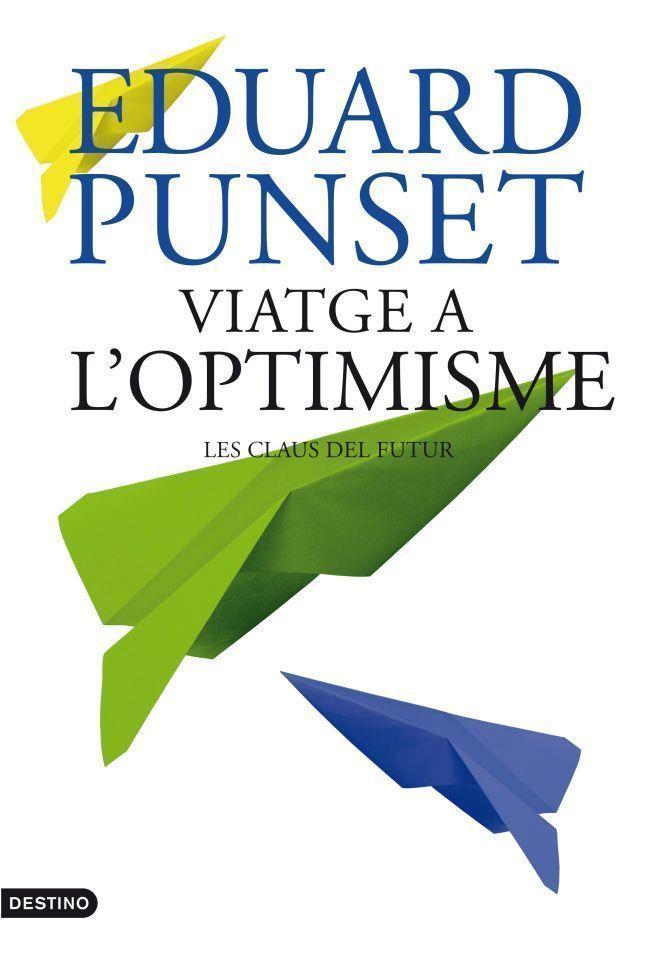 VIATGE A L'OPTIMISME | 9788497102100 | PUNSET