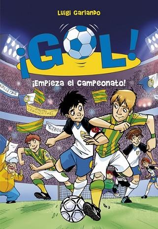 GOL 3. ¡EMPIEZA EL CAMPEONATO! | 9788484416111 | GARLANDO,LUIGI