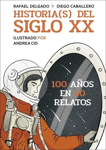 HISTORIA(S) DEL SIGLO XX | 9788412806878 | DELGADO, RAFAEL/CABALLERO, DIEGO