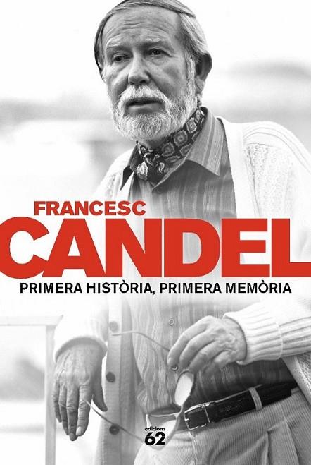 PRIMERA HISTORIA PRIMERA MEMORIA | 9788429757583 | CANDEL, FRANCESC