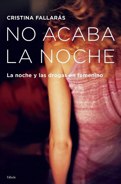 NO ACABA LA NOCHE | 9788408065647 | FALLARAS