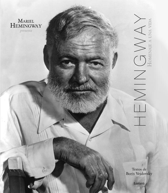 HEMINGWAY, HOMENAJE A UNA VIDA | 9788426419460 | MARIEL HEMINGWAY/BORIS VEJDOVSKY