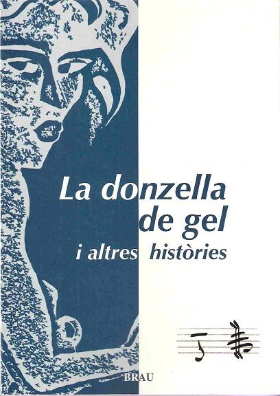 LA DONZELLA DE GEL Y ALTRES HIST | 9788495946621 | ESCARTIN GUAL, MONTSE/Y OTROS