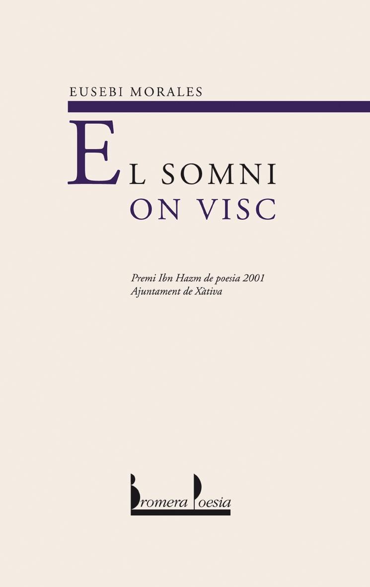 SOMNI ON VISC, EL -PREMI IBN HAZ | 9788476606834 | MORALES, EUSEBI