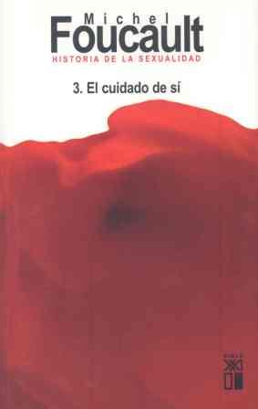 HISTORIA DE LA SEXUALIDAD, III: EL CUIDADO DE SÍ | 9788432312052 | FOUCAULT, MICHEL