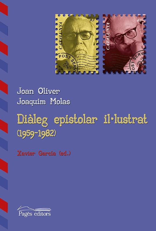 DIÀLEG EPISTOLAR IL·LUSTRAT (1959-1982) | 9788499756240 | OLIVER/ MOLAS