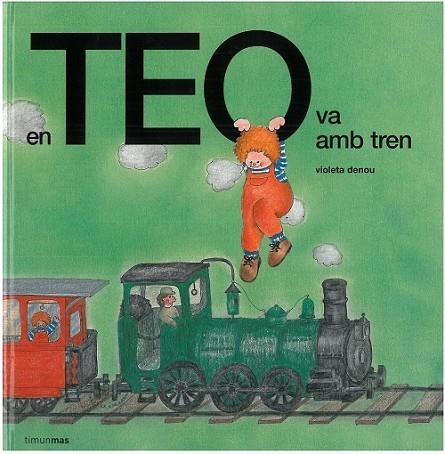 EN TEO VA AMB TREN | 9788499328270 | DENOU