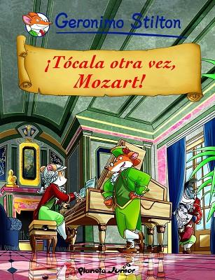 TOCALA OTRA VEZ, MOZART | 9788408108887 | STILTON