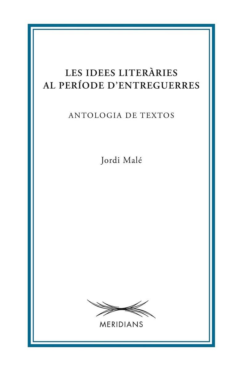 LES IDEES LITERARIES AL PERIODE | 9788499752099 | MALE