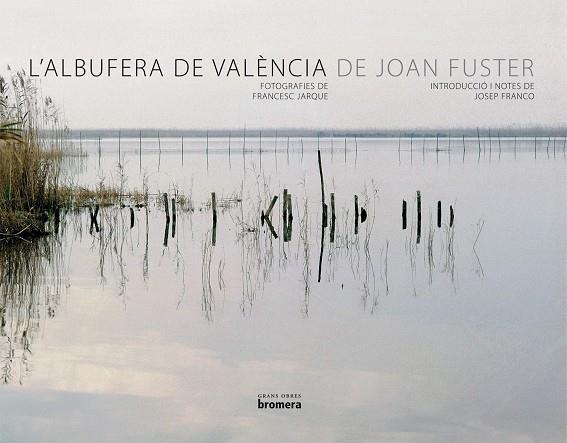 L'ALBUFERA DE VALENCIA | 9788498242614 | FUSTER