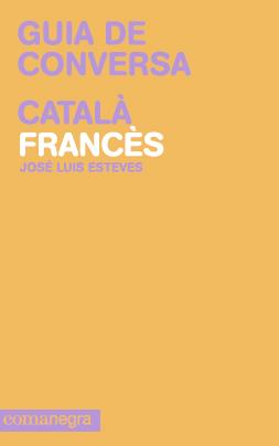 GUIA DE CONVERSA CATALA FRANCES | 9788415097099 | ESTEVES