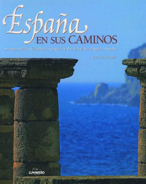 ESPAÑA EN SUS CAMINOS | 9788497854672 | VARIOS