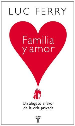 FAMILIA Y AMOR | 9788430606559 | FERRY