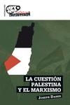 LA CUESTIÓN PALESTINA Y EL MARXISMO | 9788412831825 | DAHER, JOSEPH