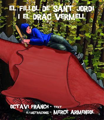 EL FILLOL DE SANT JORDI I EL DRAC VERMELL | 9788494513329 | FRANCH LÓPEZ, OCTAVI