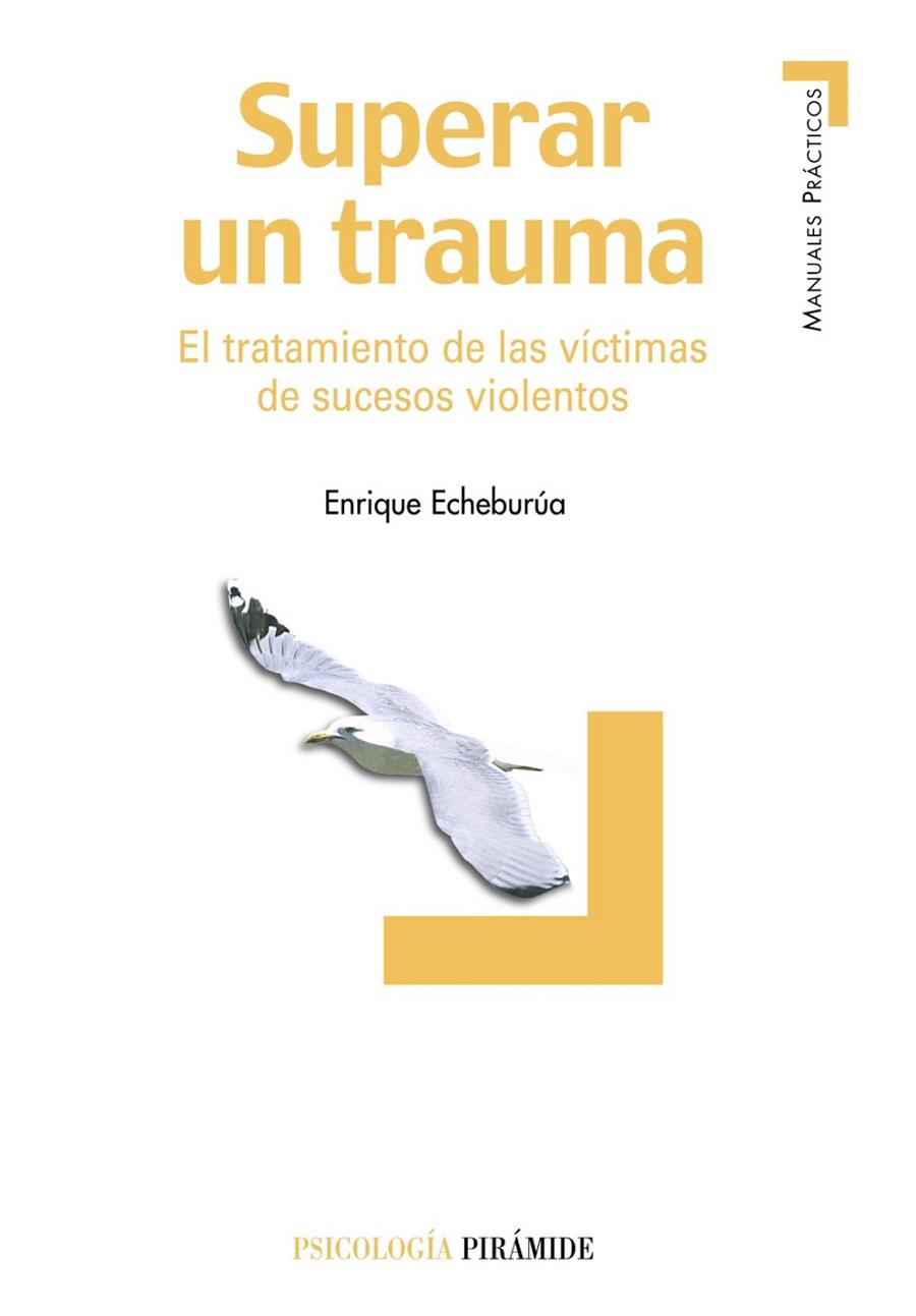 SUPERAR UNB TRAUMA | 9788436819007 | ECHEBURUA