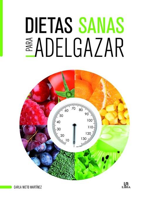 DIETAS SANAS PARA ADELGAZAR | 9788466236188 | NIETO, CARLA