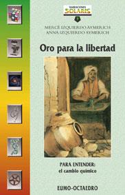 ORO PARA LA LIBERTAD  NS-7 | 9788480634229 | IZQUIERDO AYMERICH,