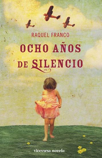 OCHO AÑOS DE SILENCIO | 9788492819102 | FRANCO