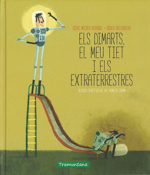 ELS DIMARTS EL MEU TIET I ELS EXTRATERRESTRES | 9788416578030 | MICALÓ, DÍDAC