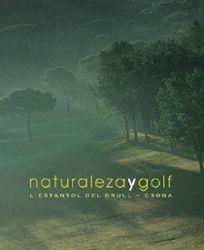 NATURALEZA Y GOLF | 9788477828709 | ORDEIX I RIGO, MARC