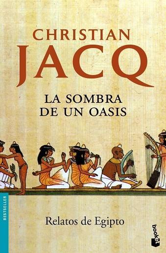 LA SOMBRA DE UN OASIS | 9788408081586 | JACQ