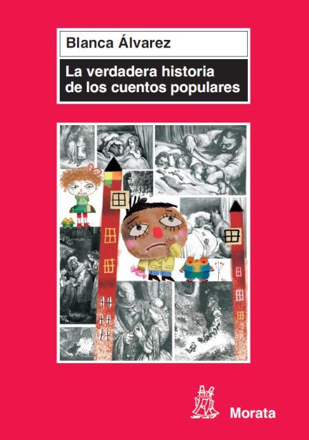 LA VERDADERA HISTORIA DE LOS CUENTOS POPULARES | 9788471126429 | ÁLVAREZ GONZÁLEZ, BLANCA