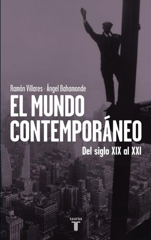 EL MUNDO CONTEMPORANEO | 9788430600748 | RAMON VILLARES; ANGEL BAHAMONTE 