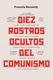 DIEZ ROSTROS OCULTOS DEL COMUNISMO | 9788418403941 | KERSAUDY, FRANÇOIS