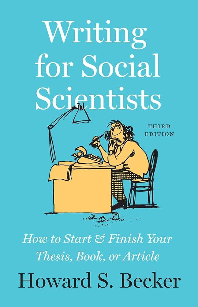 WRITING FOR SOCIAL SCIENTISTS, THIRD EDITION | 9780226643939 | BECKER, HOWARD S.