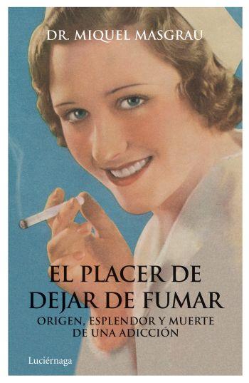 EL PLACER DE DEJAR DE FUMAR | 9788492545520 | MASGRAU