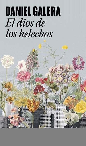 EL DIOS DE LOS HELECHOS | 9788439742487 | GALERA, DANIEL