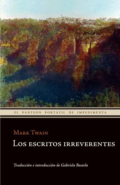 LOS ESCRITOS IRREVERENTES | 9788415130024 | TWAIN