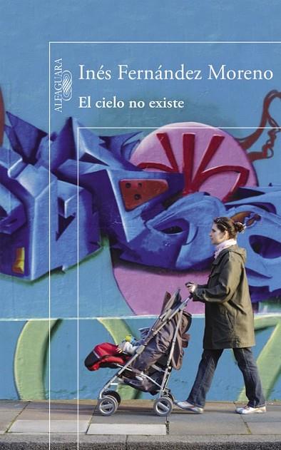 EL CIELO NO EXISTE | 9788420410890 | FERNÁNDEZ MORENO,INÉS