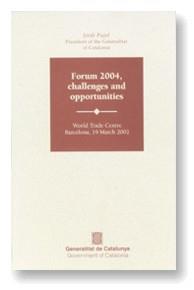 FORUM 2004 CHALLENGES OPPORTUNIT | 9788439357377 | PUJOL, JORDI