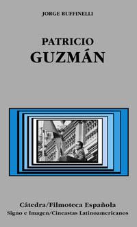 PATRICIO  GUZMAN | 9788437619033 | RUFFINELLI