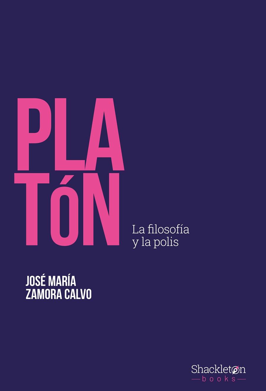 PLATÓN | 9788413613253 | ZAMORA CALVO, JOSÉ MARÍA