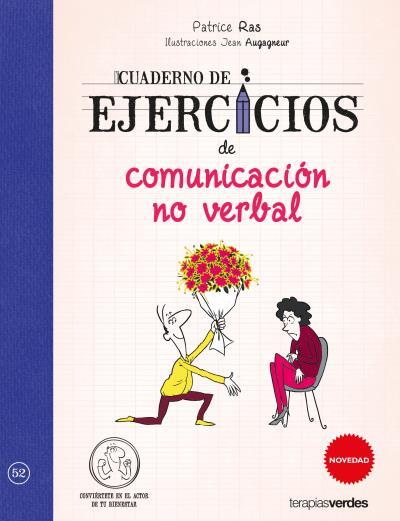 CUADERNO DE EJERCICIOS DE COMUNICACIÓN NO VERBAL | 9788416972098 | RAS, PATRICE/AUGAGNEUR, JEAN