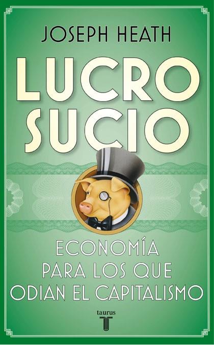 LUCRO SUCIO | 9788430607624 | HEATH