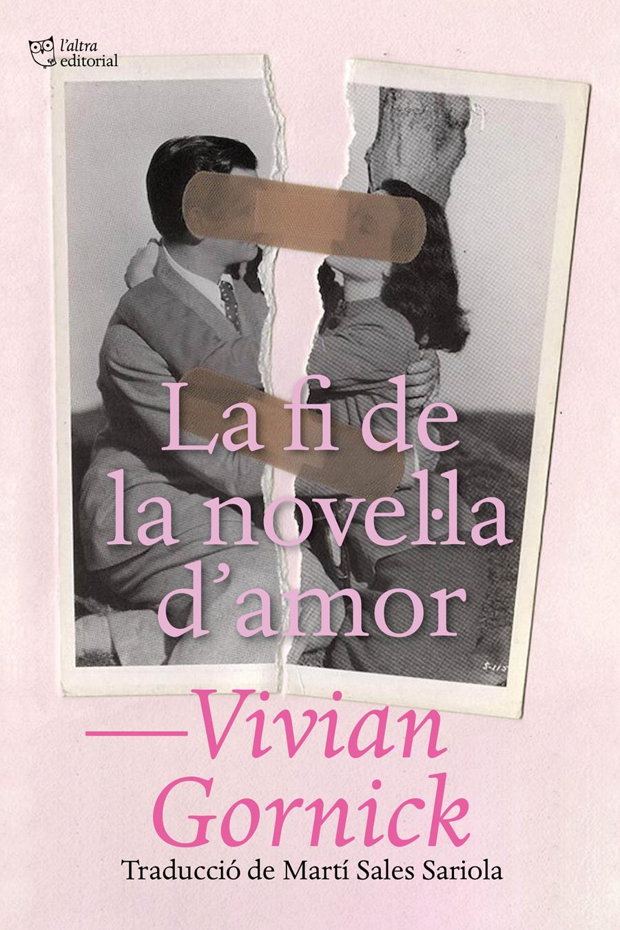 CLUB DE LECTURA TRADUCTORS «La fi de la novel·la d’amor» de Vivian Gornick. Traducció de Martí Sales Sariola - 