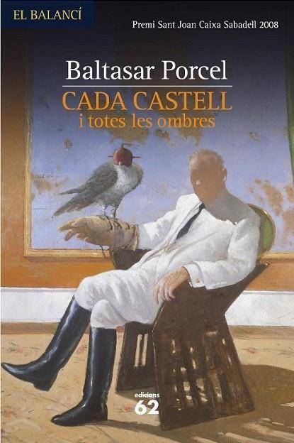 CADA CASTELL I TOTES LES OMBRES | 9788429761689 | PORCEL