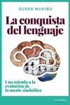 LA CONQUISTA DEL LENGUAJE | 9788418139031 | MARIÑO, XURXO