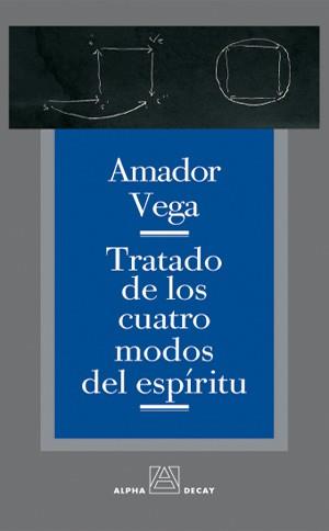 TRATADO DE LOS CUATRO MODOS..... | 9788493427863 | AMADOR VEGA