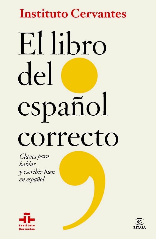 EL LIBRO DEL ESPAÑOL CORRECTO | 9788467009668 | CERVANTES