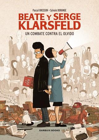 BEATE Y SERGE KLARSFELD | 9788412332643 | DORANGE, SYLVAIN/BRESSON, PASCAL