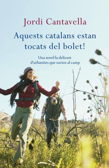 AQUESTS CATALANS ESTAN TOCATS | 9788466412919 | CANTAVELLA